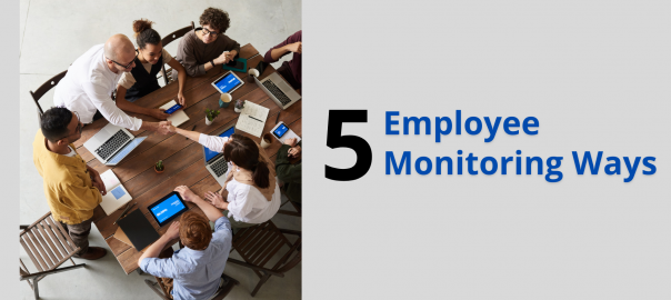 5 Best Employee Monitoring Ways