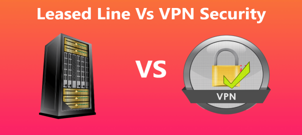 VPN and Leased Line